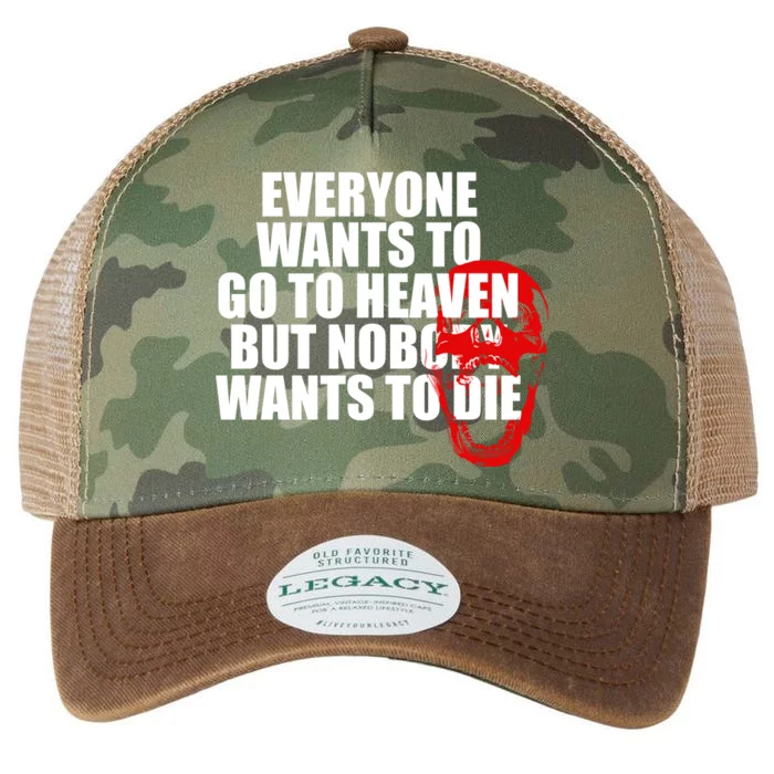 Everyone Wants To Go To Heaven But Nobody Wants To Die Legacy Tie Dye Trucker Hat