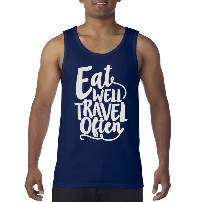 Eat Well Travel Often Tank Top