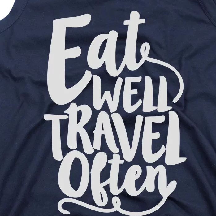 Eat Well Travel Often Tank Top