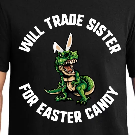 Easter Will Trade Sister For Candy Trex Dinosaur Bunny Ears Gift Pajama Set