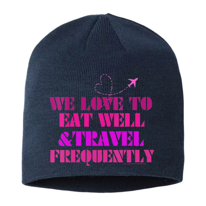 Eat Well Travel Frequently 8 1/2in Sustainable Knit Beanie