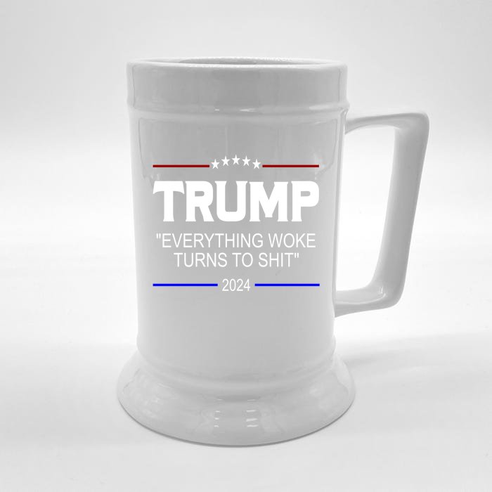 Everything Woke Turns To Shit Funny Trump 2024 President Front & Back Beer Stein