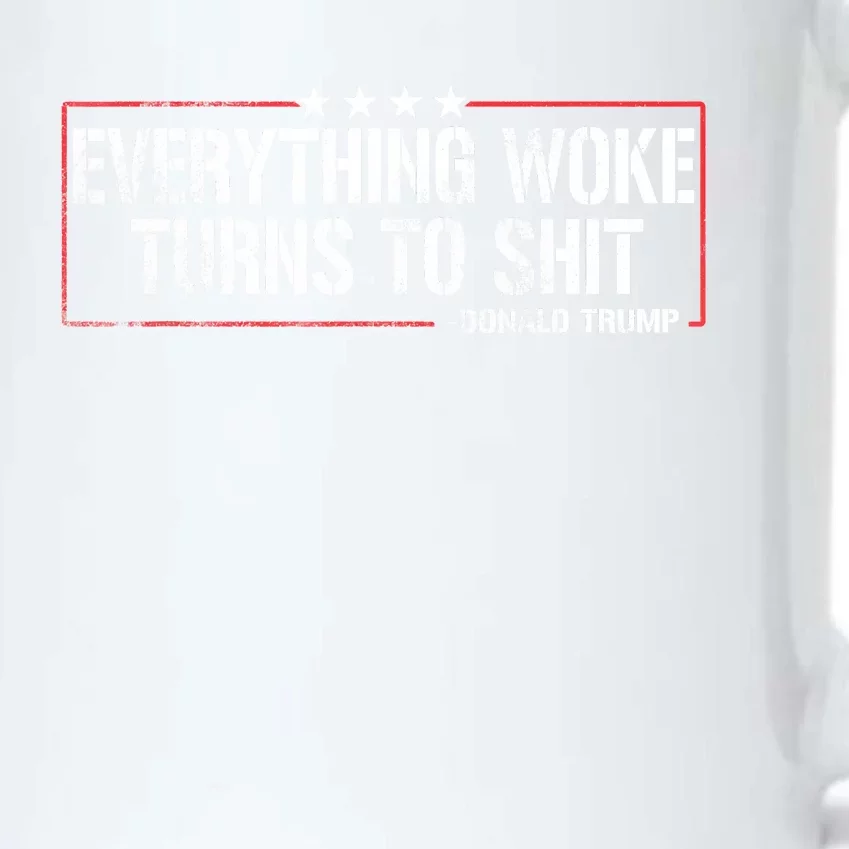 Everything Woke Turns To Shit Donald Trump Funny Political Meme Shirt Political Black Color Changing Mug