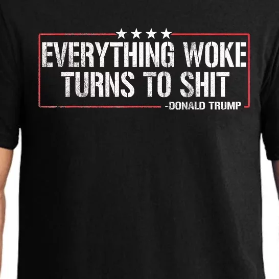 Everything Woke Turns To Shit Donald Trump Funny Political Meme Shirt Political Pajama Set