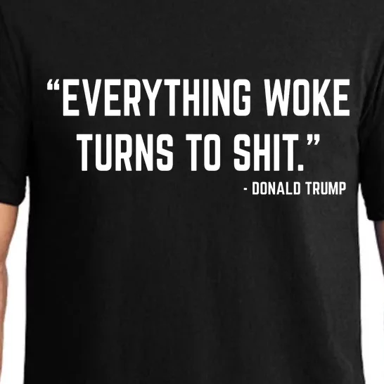 Everything Woke Turns To Shit Donald Trump Pajama Set