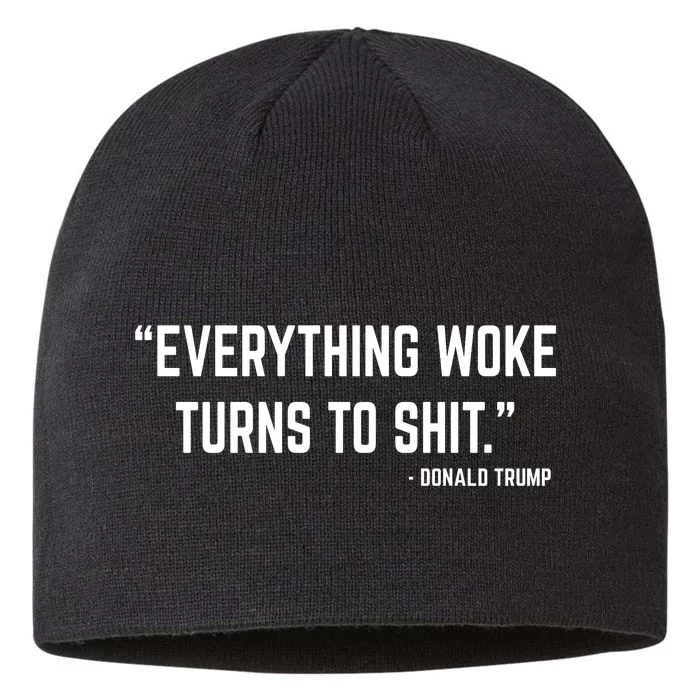 Everything Woke Turns To Shit Donald Trump 8 1/2in Sustainable Knit Beanie