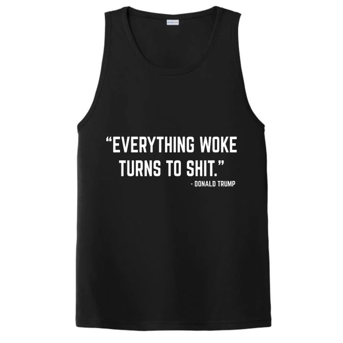 Everything Woke Turns To Shit Donald Trump Performance Tank