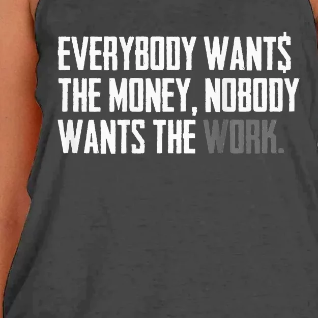 Everybody Wants The Money Nobody Wants The Work Women's Knotted Racerback Tank