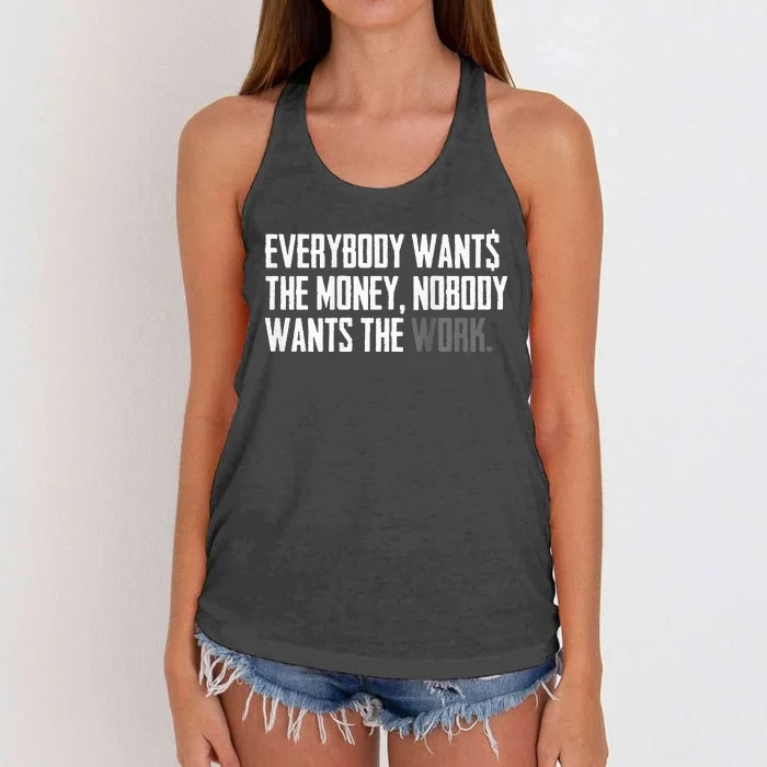 Everybody Wants The Money Nobody Wants The Work Women's Knotted Racerback Tank