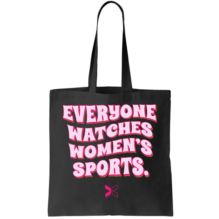 Everyone Watches Women Sports Tote Bag