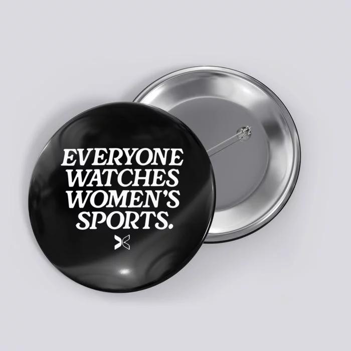 Everyone Watches Women’S Sports Button