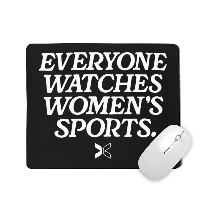 Everyone Watches Women’S Sports Mousepad