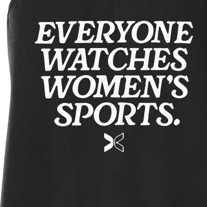 Everyone Watches Women’S Sports Women's Racerback Tank