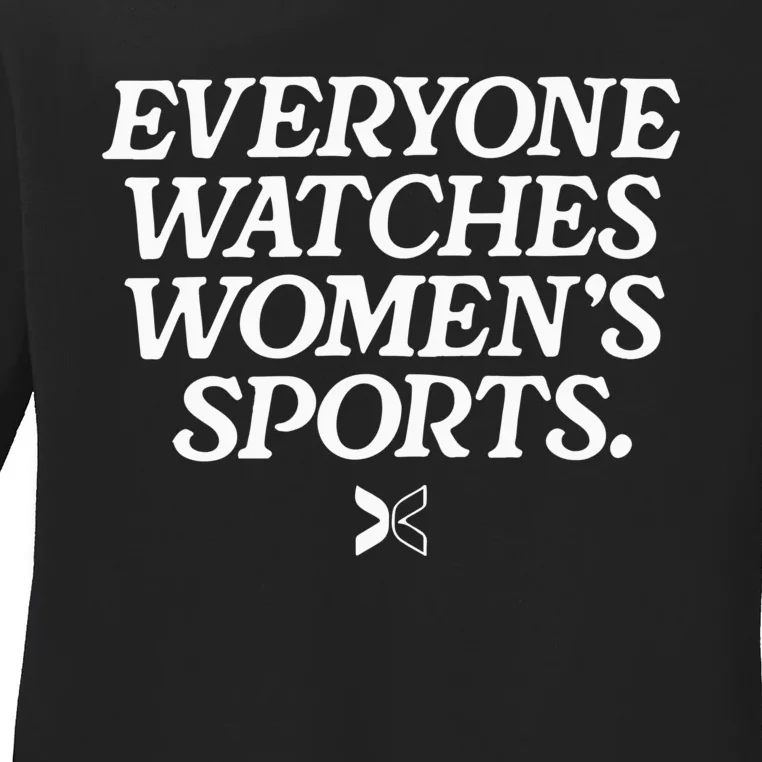 Everyone Watches Women’S Sports Ladies Long Sleeve Shirt