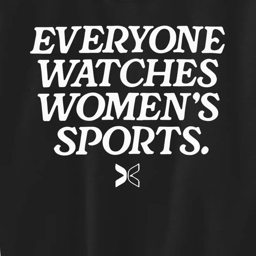 Everyone Watches Women’S Sports Kids Sweatshirt