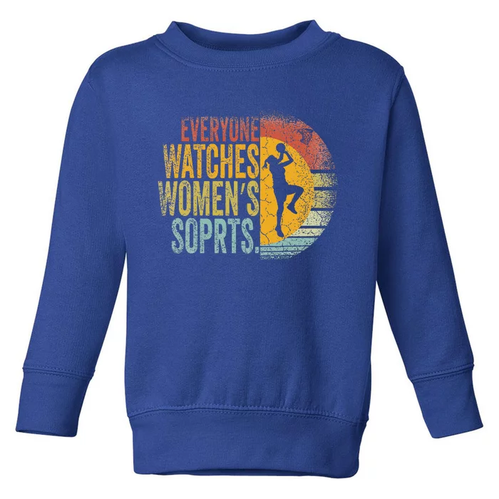 Everyone Watches Wo Sports Toddler Sweatshirt