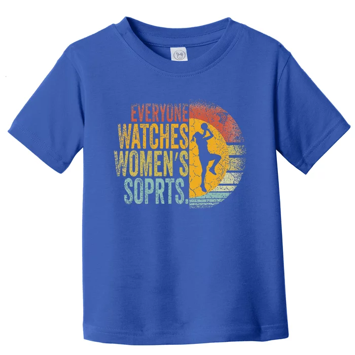 Everyone Watches Wo Sports Toddler T-Shirt