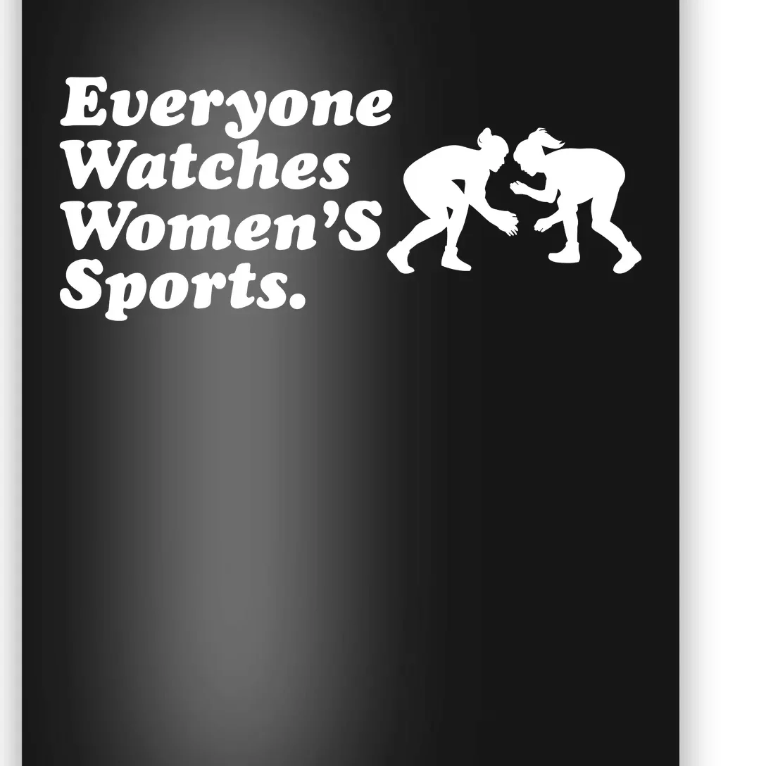 Everyone Watches Women’S Sports Poster