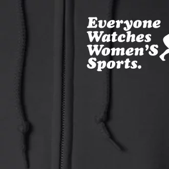 Everyone Watches Women’S Sports Full Zip Hoodie