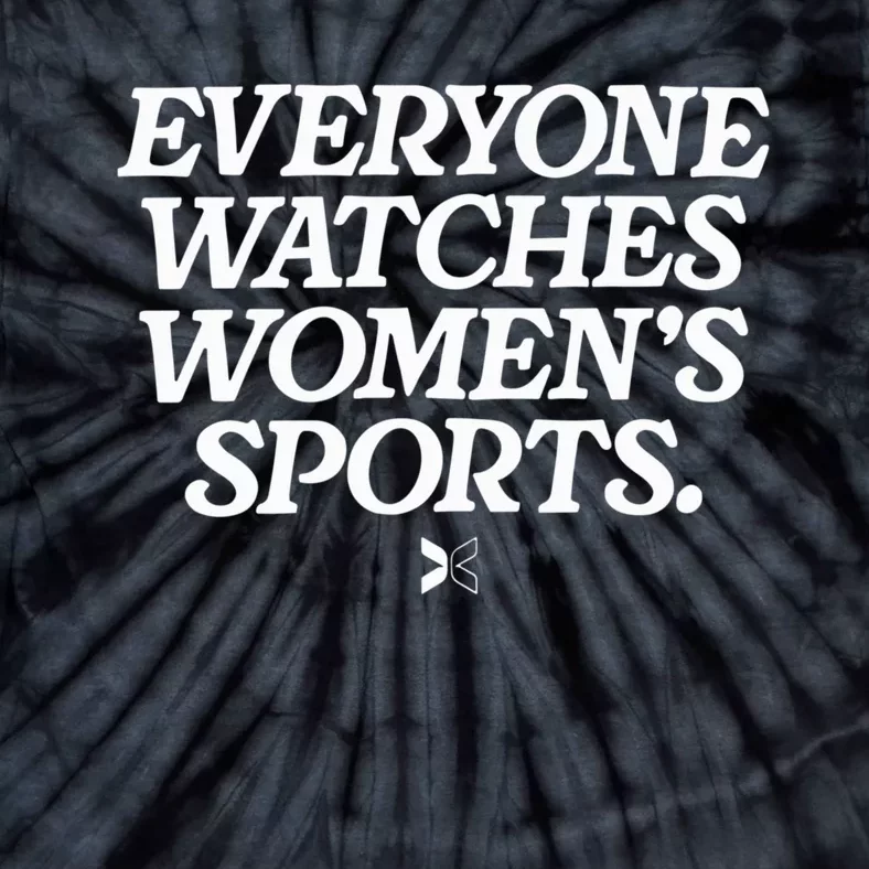 Everyone Watches Women’S Sports Tie-Dye T-Shirt