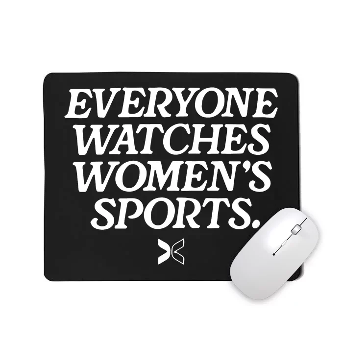 Everyone Watches Women’S Sports Mousepad