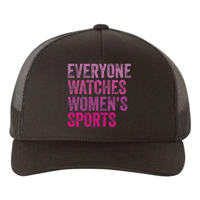 Everyone Watches Women Sports Yupoong Adult 5-Panel Trucker Hat