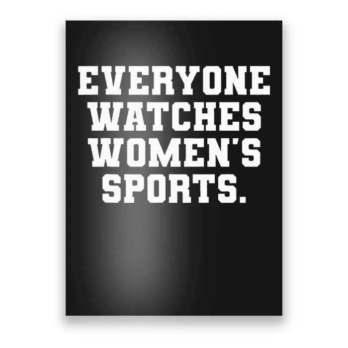 Everyone Watches Women Sports Poster