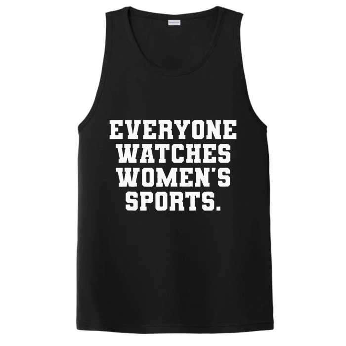 Everyone Watches Women Sports Performance Tank