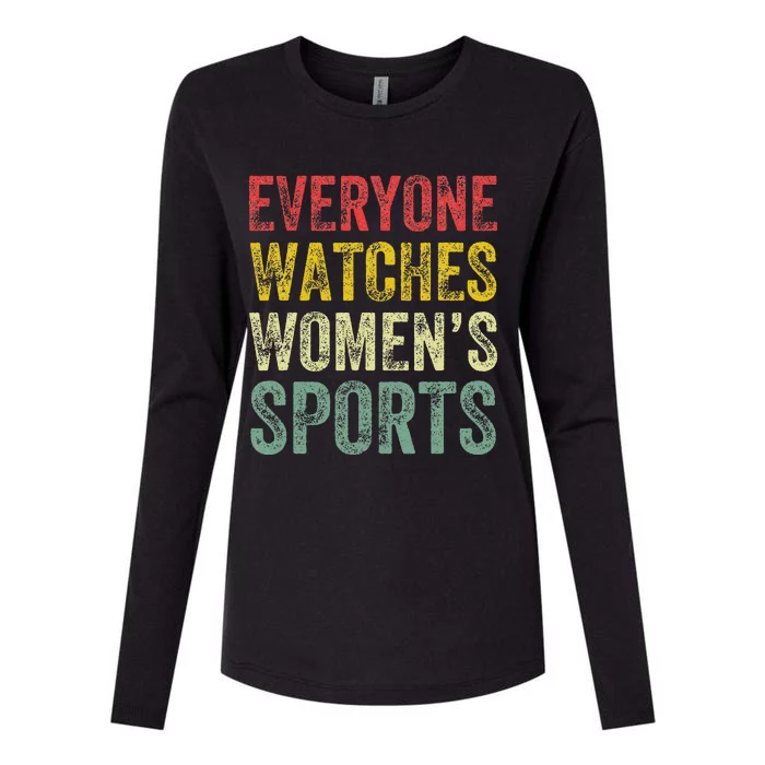 Everyone Watches Women Sports Womens Cotton Relaxed Long Sleeve T-Shirt