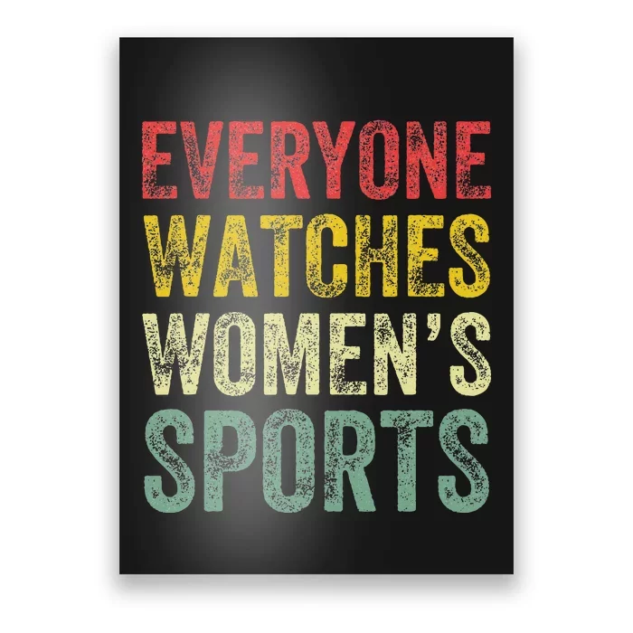 Everyone Watches Women Sports Poster