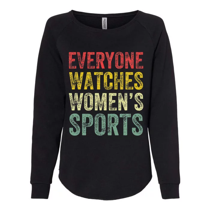 Everyone Watches Women Sports Womens California Wash Sweatshirt