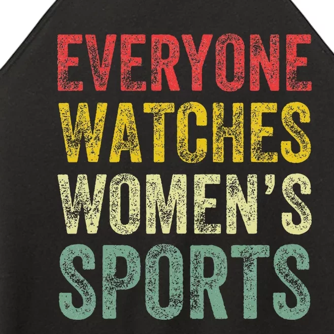 Everyone Watches Women Sports Women’s Perfect Tri Rocker Tank