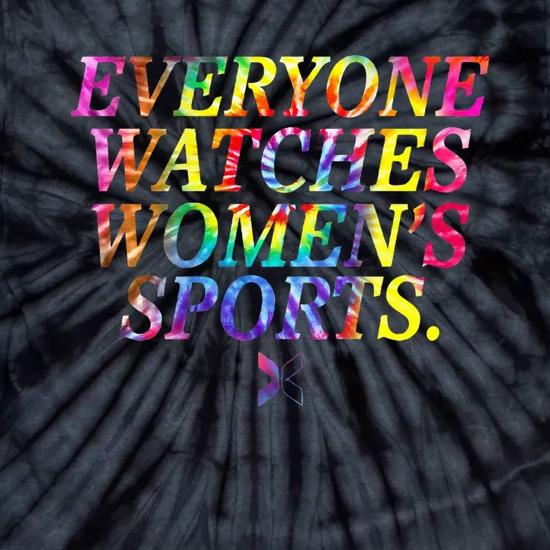 Everyone Watches Women Sports Tie-Dye T-Shirt