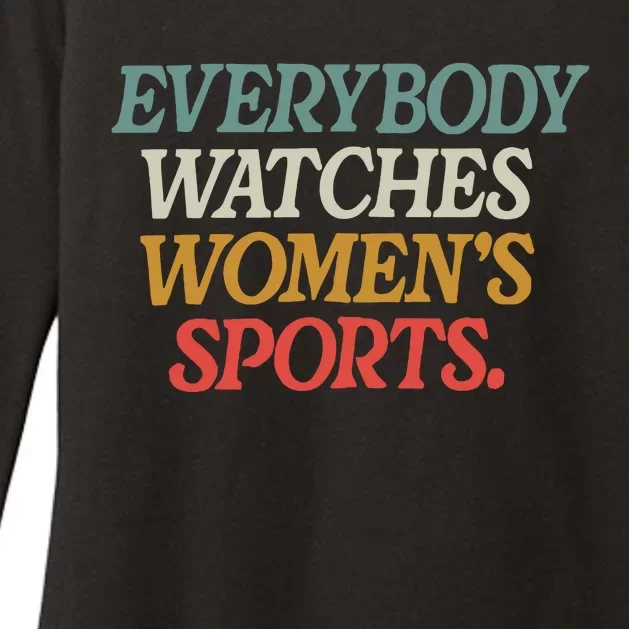 Everybody Watches Women Sports Womens CVC Long Sleeve Shirt