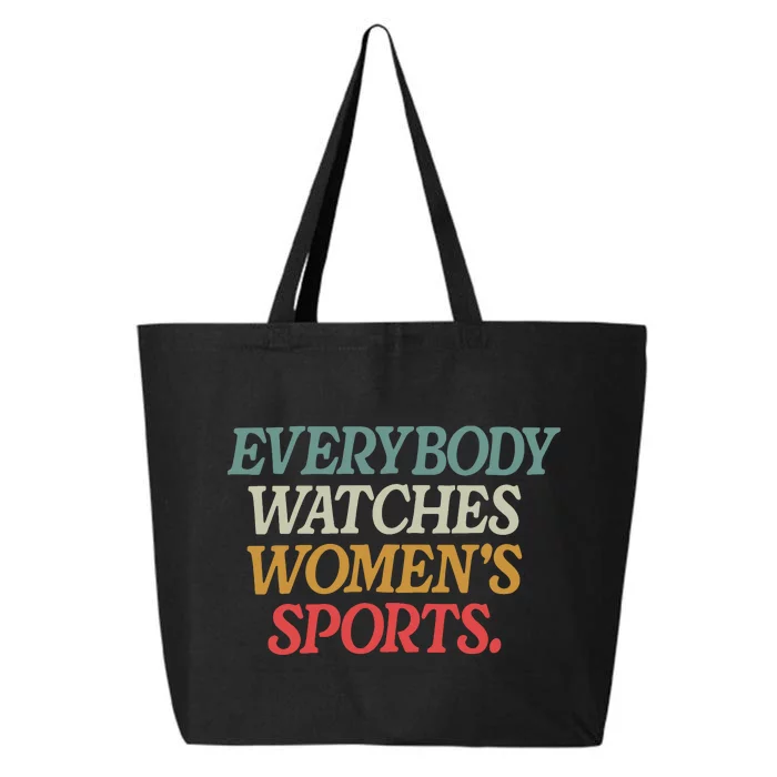 Everybody Watches Women Sports Female Athlete Feminist 25L Jumbo Tote