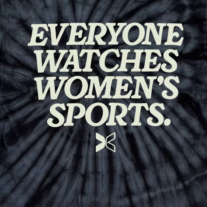 Everyone Watches Women Sports Tie-Dye T-Shirt