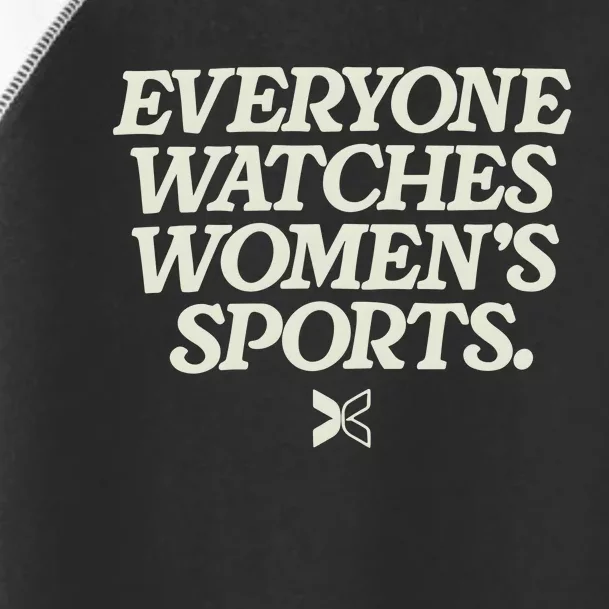 Everyone Watches Women Sports Toddler Fine Jersey T-Shirt