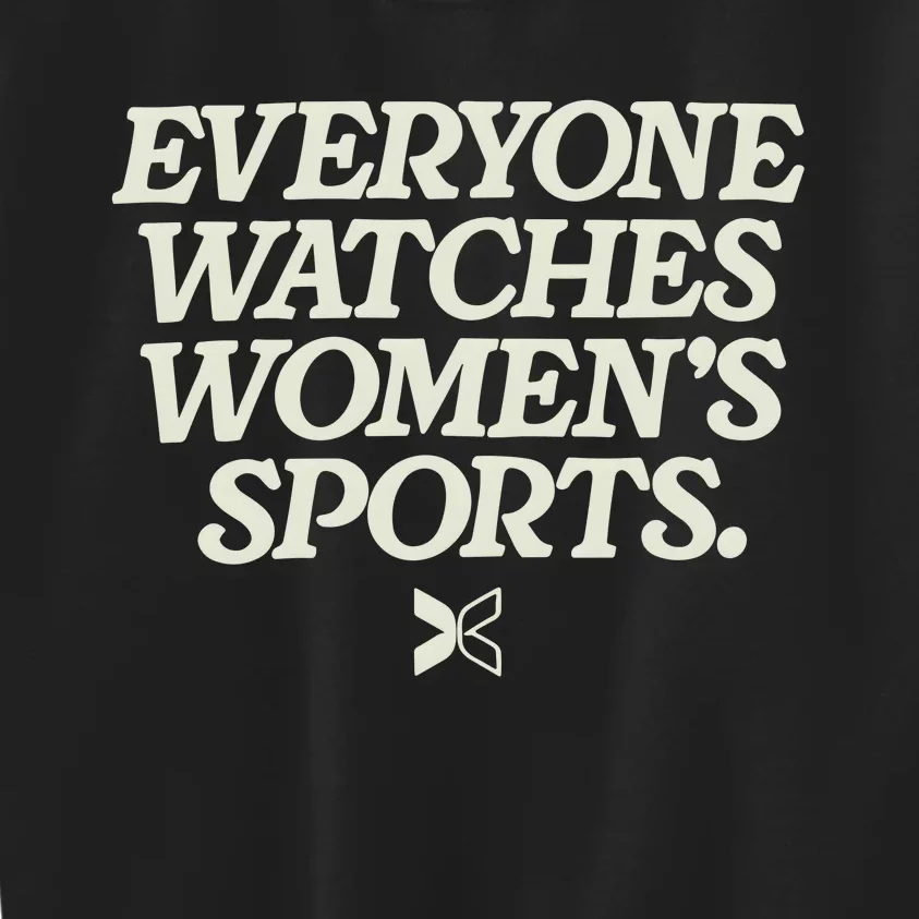 Everyone Watches Women Sports Kids Sweatshirt