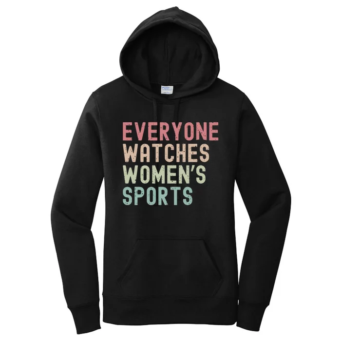 Everyone Watches Women Sports Women's Pullover Hoodie