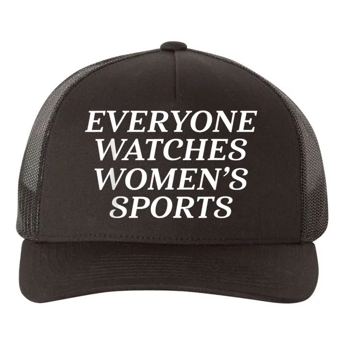 Everyone Watches Women Sports Yupoong Adult 5-Panel Trucker Hat