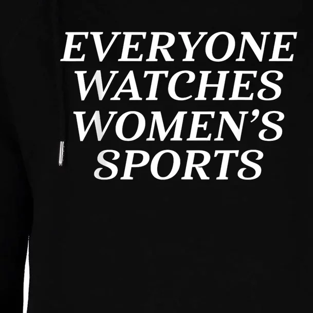 Everyone Watches Women Sports Womens Funnel Neck Pullover Hood