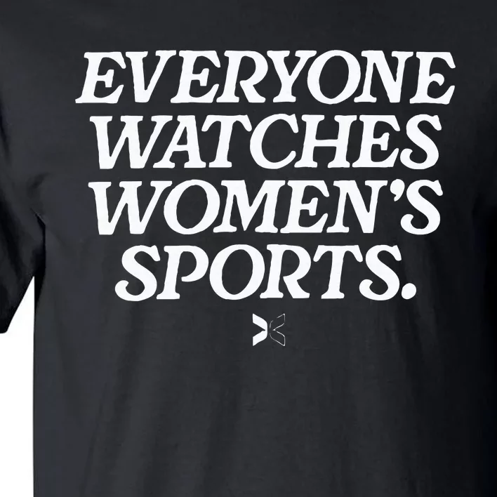 Everyone watches wo's sports Tall T-Shirt