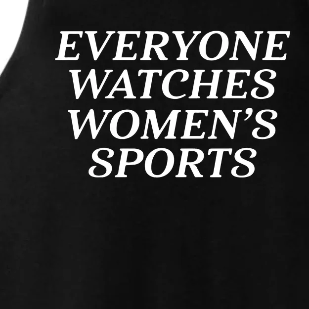 Everyone Watches Women Sports Women Sports Motivational Ladies Tri-Blend Wicking Tank