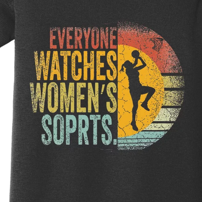 Everyone Watches Women Sports Basketball Baby Bodysuit