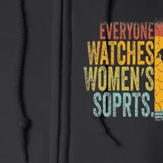 Everyone Watches Women Sports Basketball Full Zip Hoodie