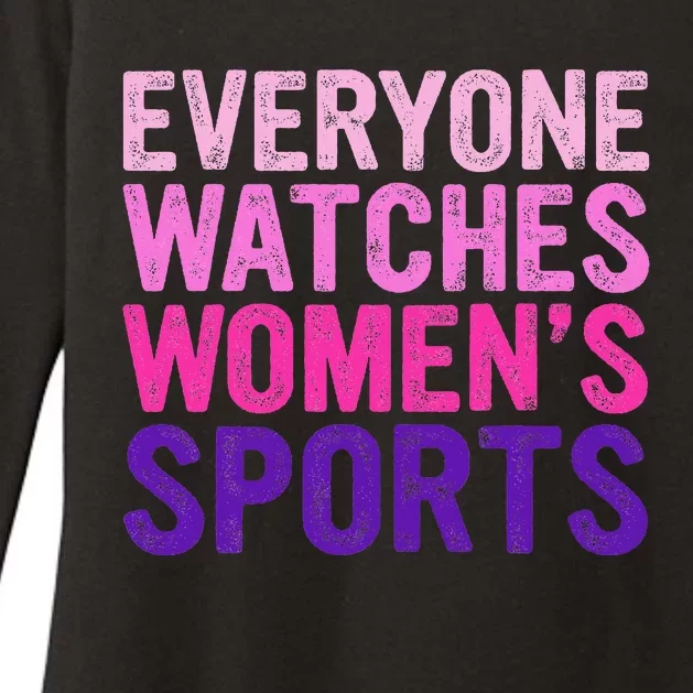 Everyone Watches Women Sports Support Womens CVC Long Sleeve Shirt