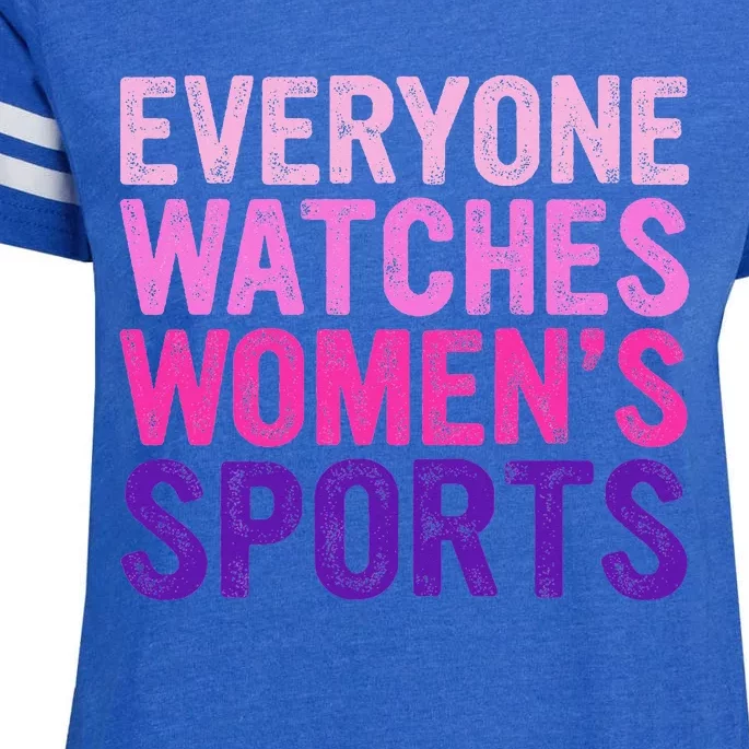 Everyone Watches Women Sports Support Enza Ladies Jersey Football T-Shirt