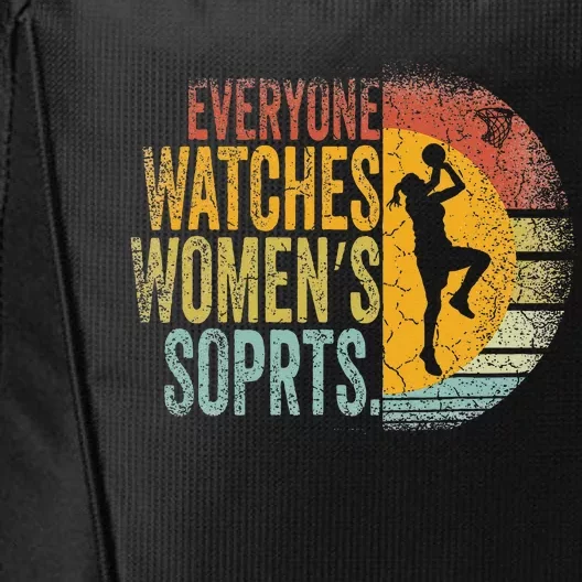 Everyone Watches Women Sports Funny Basketball City Backpack