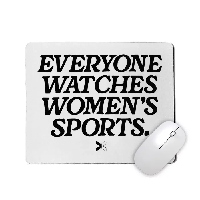 Everyone Watches Women Sports Mousepad