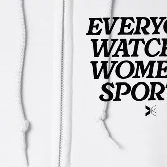 Everyone Watches Women Sports Full Zip Hoodie